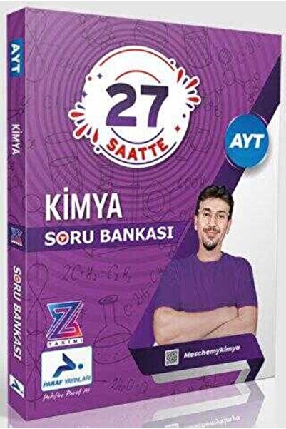 paraf yayınları PARAF YAYINLARI KİMYA SORU BANKASI Z TAKIMI 27 SAATTE