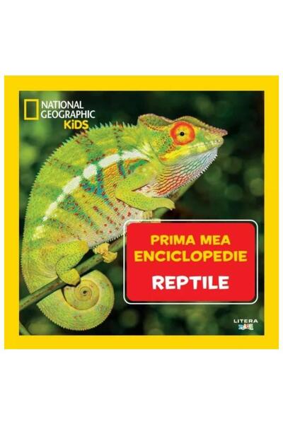 Editura Litera Reptile. Volumul 14. Prima mea enciclopedie National Geographic