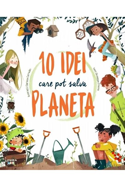 Editura Litera 10 idei care pot salva planeta, Giuseppe D Anna