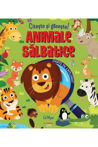 Editura Litera Citeste si gaseste! Animale salbatice, Ed Myer