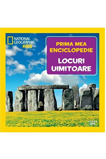Editura Litera Locuri uimitoare. Volumul 22. Prima mea enciclopedie National ...