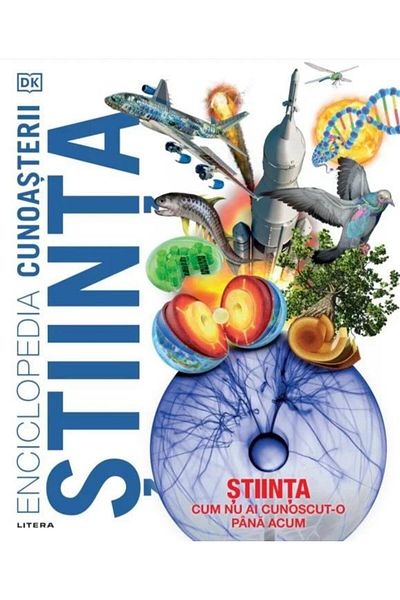 Editura Litera Encyclopedia of Knowledge. Science, DK
