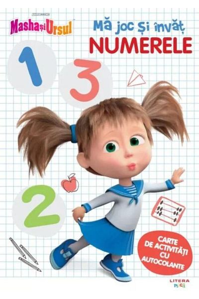 Editura Litera Masha si Ursul. Ma joc si invat. Numerele. Carte de activități cu autocolante