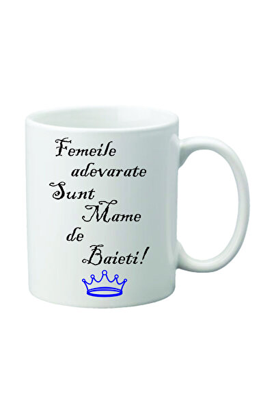 OEM Cană albă personalizată „Femeile adevărate sunt mame de băieți!”, INOVATI...