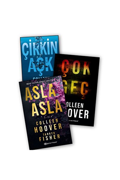 Epsilon Yayınevi Çirkin Aşk - Çok Geç - Asla Asla 1-2-3 Colleen Hoover 3 lü K...