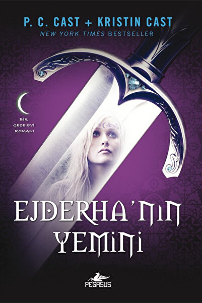 Pegasus Yayınları Ejderha’nın Yemini – Gece Evi Serisi: Novella Romanı 1. Kitap | P. C. Cast & Kristin Cast