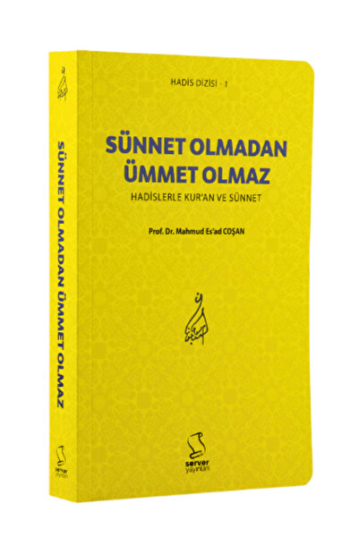 Server Yayınları Sünnet Olmadan Ümmet Olmaz / Mahmud Es'ad Coşan / Server Yay...