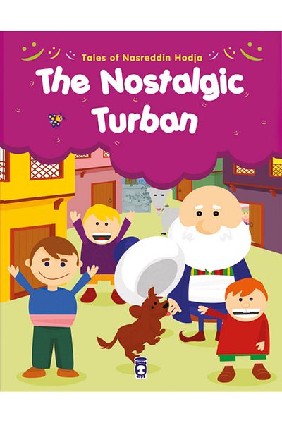 Timaş Yayınları Kavuk Who Misses Your Childhood - the Nostalgic Turban (English)