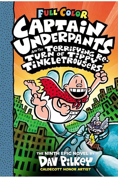 TEC Captain Underpants and the Terrifying Return of Tippy Tinkletrousers: Color Edition