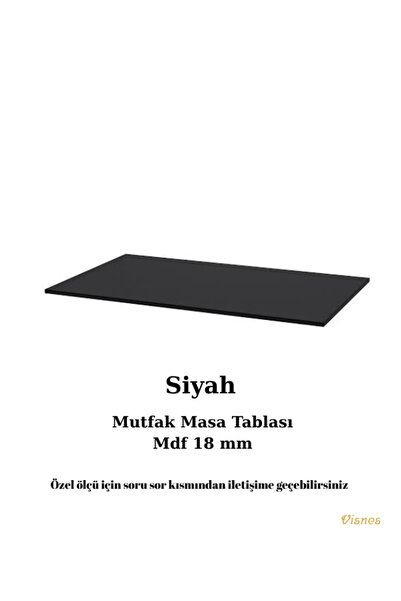 L8YZ Özel Ölçü Mutfak Masa Tablası Mdf