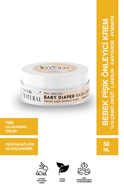 Let's Be NATURAL Bebek Pişik Önleyici Krem 50 ml %100 Doğal Çinko Oksit ve Kantaron İçeren Onarıcı, Koruyucu