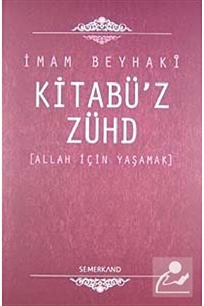Genel Markalar Kitabüz Zühd | İmam Beyhaki