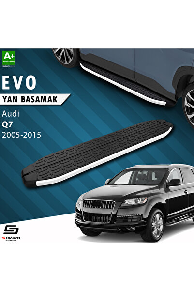 S-Dizayn Audi Q7 Evo Aluminyum Yan Basamak 213 Cm 2005-2015 A+ Kalite