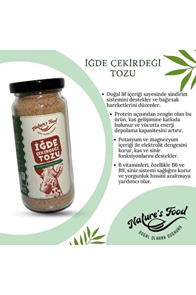 NATURES FOOD İğde Çekirdeği Tozu / Unu /kemik Gelişimi, Lif, Protein, B Vitaminleri, Potasyum Ve Magnezyum.100gr