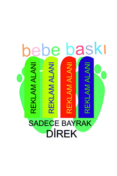 BEBE BASKI 75x300 Cm Yelken Bayrak Direk