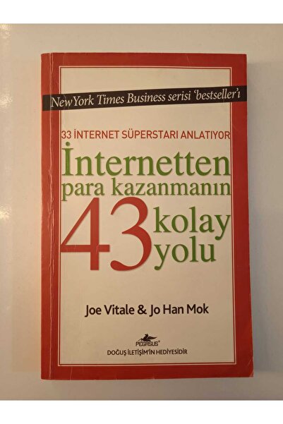 İnternetten Para Kazanmanın 43 Kolay Yolu - Joe Vitale, Jo Han Mok
