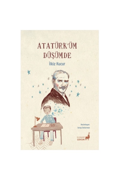 Everest Yayınları Atatürk’üm Düşümde