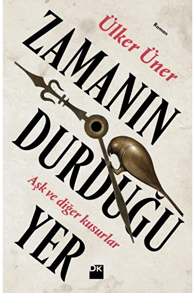 Delidolu Yayınları Zamanın Durduğu Yer Doğan Kitap Ülker Üner