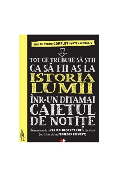 Editura Litera Tot ce trebuie sa stii ca sa fii as la istoria lumii intr-un d...
