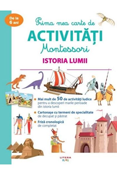 Editura Litera Prima mea carte de activitate Montessori. Istoria lumii