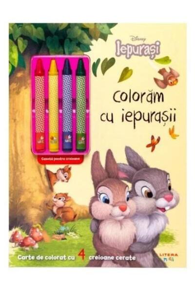 Editura Litera Disney Iepurasi. Coloram cu iepurasii (contine 4 creioane cera...
