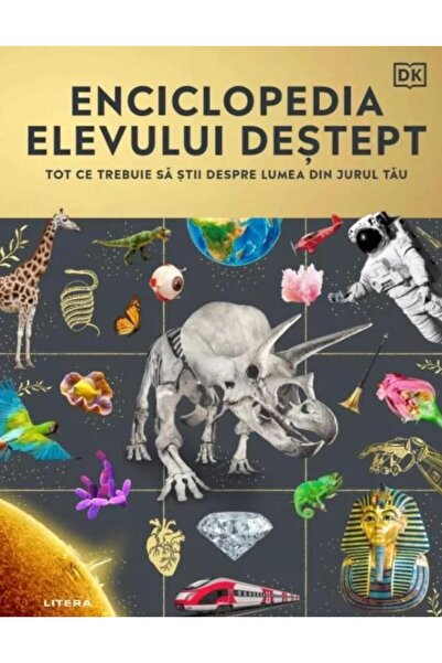 Editura Litera Enciclopedia elevului destept. Tot ce trebuie sa stii despre l...