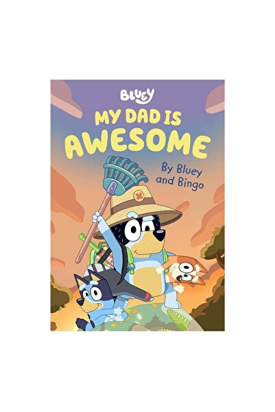 Ladybird Book Bluey - My Dad Is Awesome - Board Book