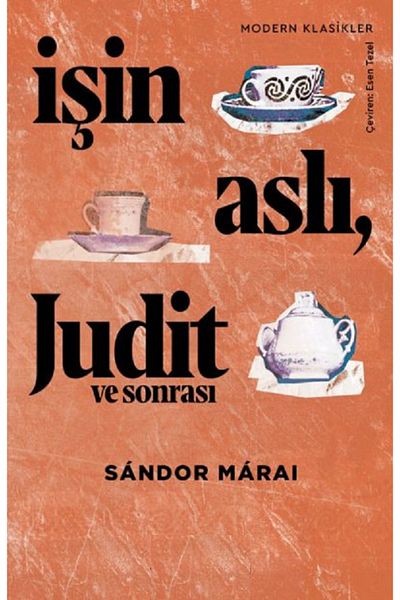 Bloomsbury The Work Is Asli, Judit and after - Sandor Marai