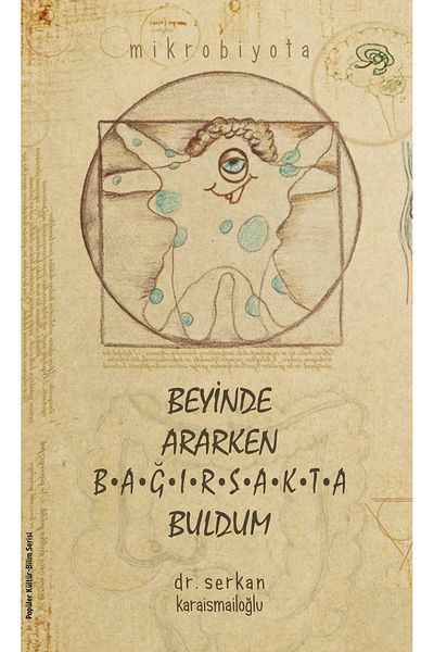 Bloomsbury I Found It in the Intestine While Looking for It in the Brain - Serkan Karaismailoğlu