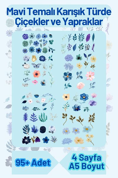 Etiketçi Paşa Mixed Types of Flowers and Leaves with Blue Theme 95+ Pieces - 4 Sheets A5 Size