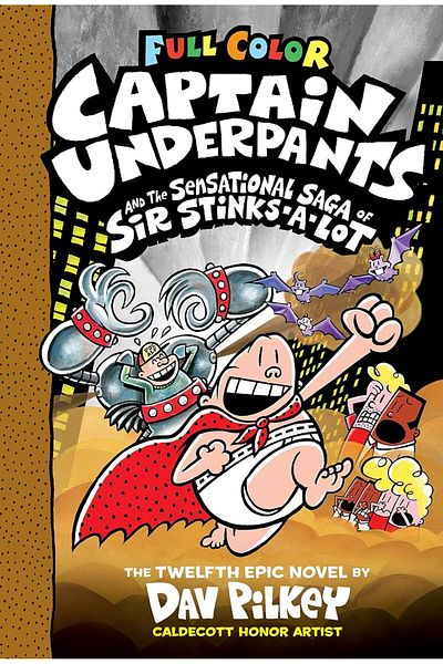 TEC Captain Underpants and the Sensational Saga of Sir Stinks-A-Lot: Color Edition
