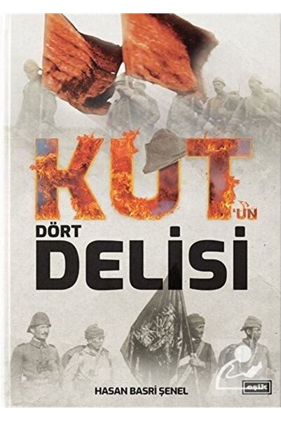 Eşik Yayınları Kutun Dört Delisi | Hasan Basri Şenel