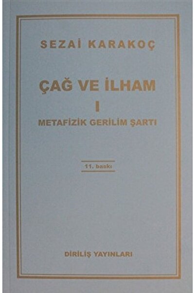 Diriliş Yayınları ÇAĞ VE İLHAM 1 METAFİZİK GERİLİM ŞARTI / DİRİLİŞ Y