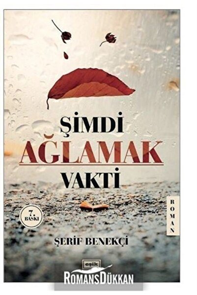 Eşik Yayınları Şimdi Ağlamak Vakti | Şerif Benekçi