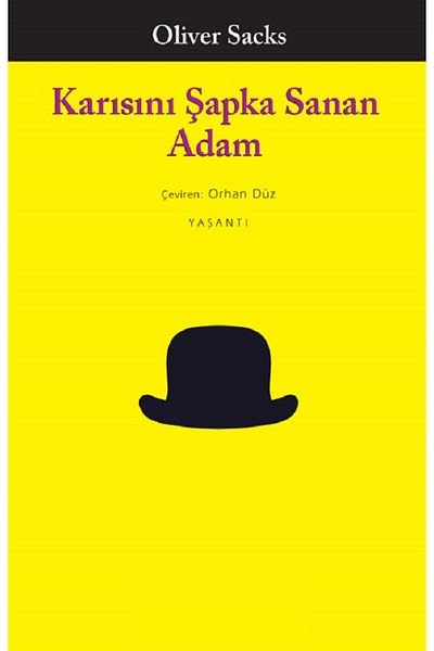 Bloomsbury Man Who Confused His Wife with a Hat - Oliver Sacks