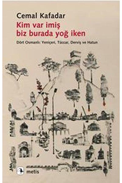 Genel Markalar Kim Var İmiş Biz Burada Yoğ İken