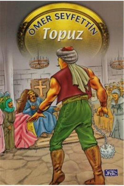 Parıltı Yayıncılık Ömer Seyfettin Dizisi Topuz