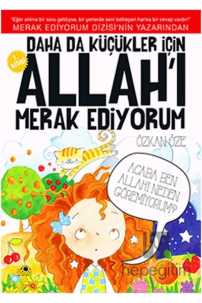 Uğurböceği Yayınları Daha da Küçükler İçin Allah'ı Merak Ediyorum 1. Kitap