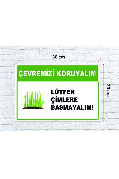 ferdijital ÇİMLERE BASMAYINIZ TABELA LEVHA 30 cm x 20 cm PVC