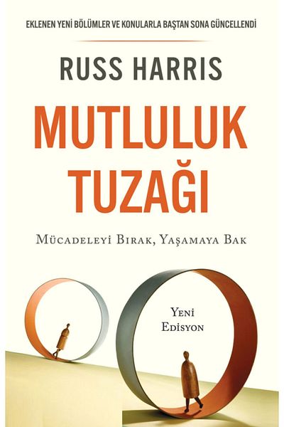 Bloomsbury The Happiness Trap: Look at Life Instead of the Fight - Russ Harris