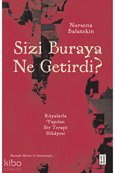 Genel Markalar Sizi Buraya Ne Getirdi? & Rüyalarla Yapılan Bir Terapi Hikayesi