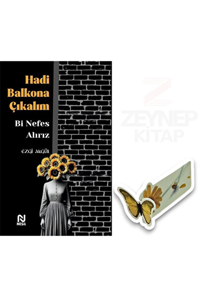 Nesil Yayınları Hadi Balkona Çıkalım(Özel Tasarım Kelebek Ayraç Hediye)