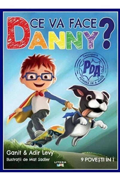 Editura Litera Ce te confrunți cu Danny? 9 povesti in 1, Ganit Levy