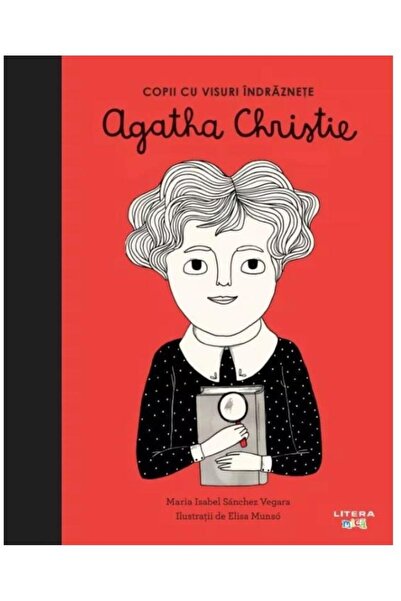 Editura Litera Agatha Christie. Copii cu visuri indraznete. Volumul 10, Maria...