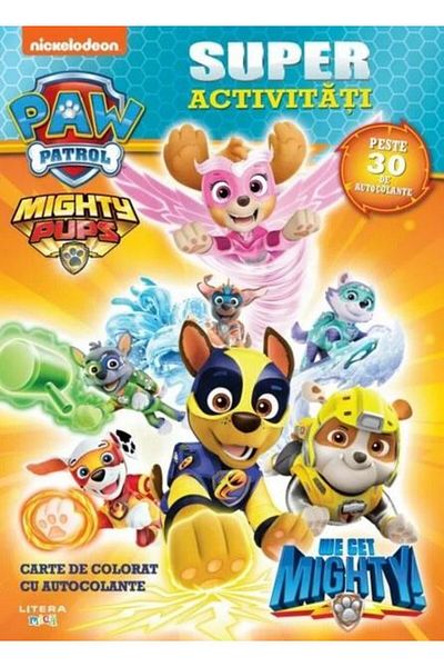 Editura Litera Paw Patrol. Super Activities. Coloring Book with Stickers