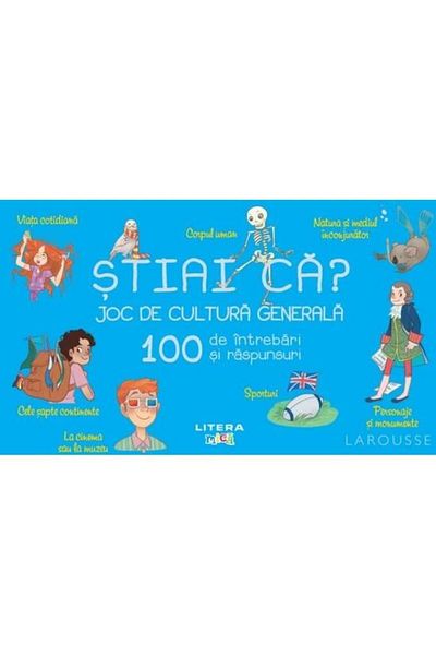 Editura Litera Stiai ca? Joc de cultura generala. 100 de intrebari si raspunsuri, Larousse