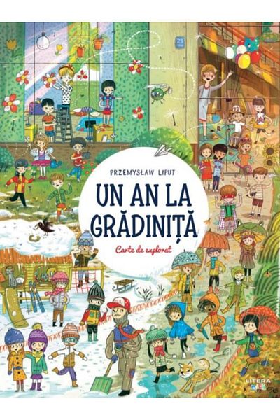 Editura Litera Un an la gradinita. Carte de explorat, Przemyslaw Liput