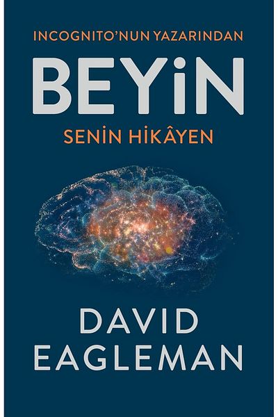 Bloomsbury The Brain: Your Story - by David Eagleman / Incognito Author