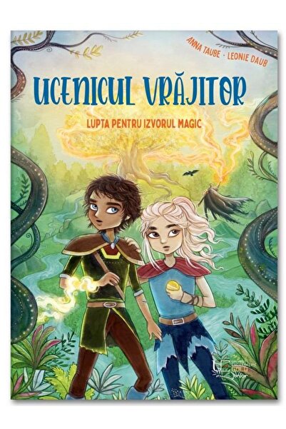 Editura Univers Enciclopedic Junior Ucenicul vrajitor. Lupta pentru izvorul m...