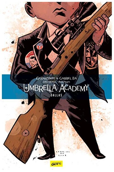 Editura Grafic Umbrella Academy. Volumul 2. Dallas, Gerard Way